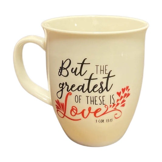 Coffee Mug Cup But The Greatest Of These Is Love 1 Corinthians 13:13-Bible Verse