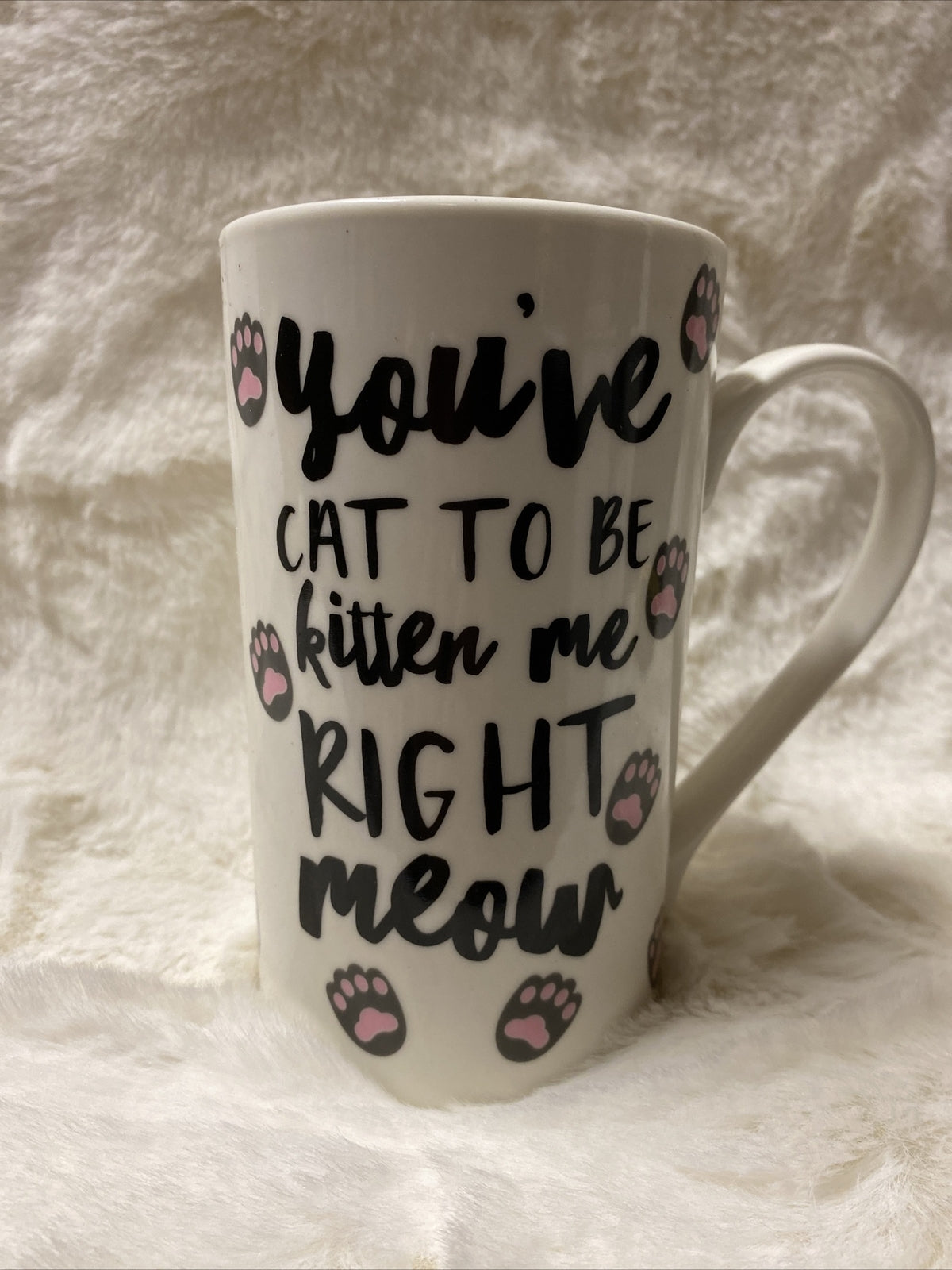 Charming Charlie Tall Mug "You’ve Cat To Be Kidding Me Right Meow” 16 oz Ceramic