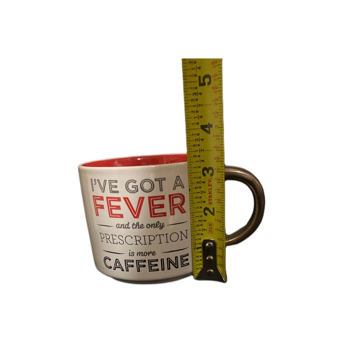 Threshold Humor Mug I'VE GOT A FEVER AND THE ONLY PRESCRIPTION IS MORE CAFFEINE