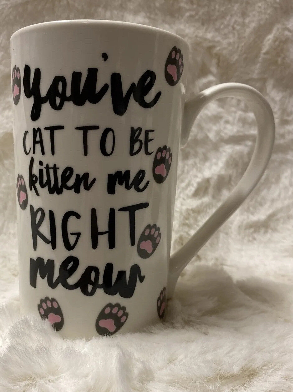 Charming Charlie Tall Mug "You’ve Cat To Be Kidding Me Right Meow” 16 oz Ceramic