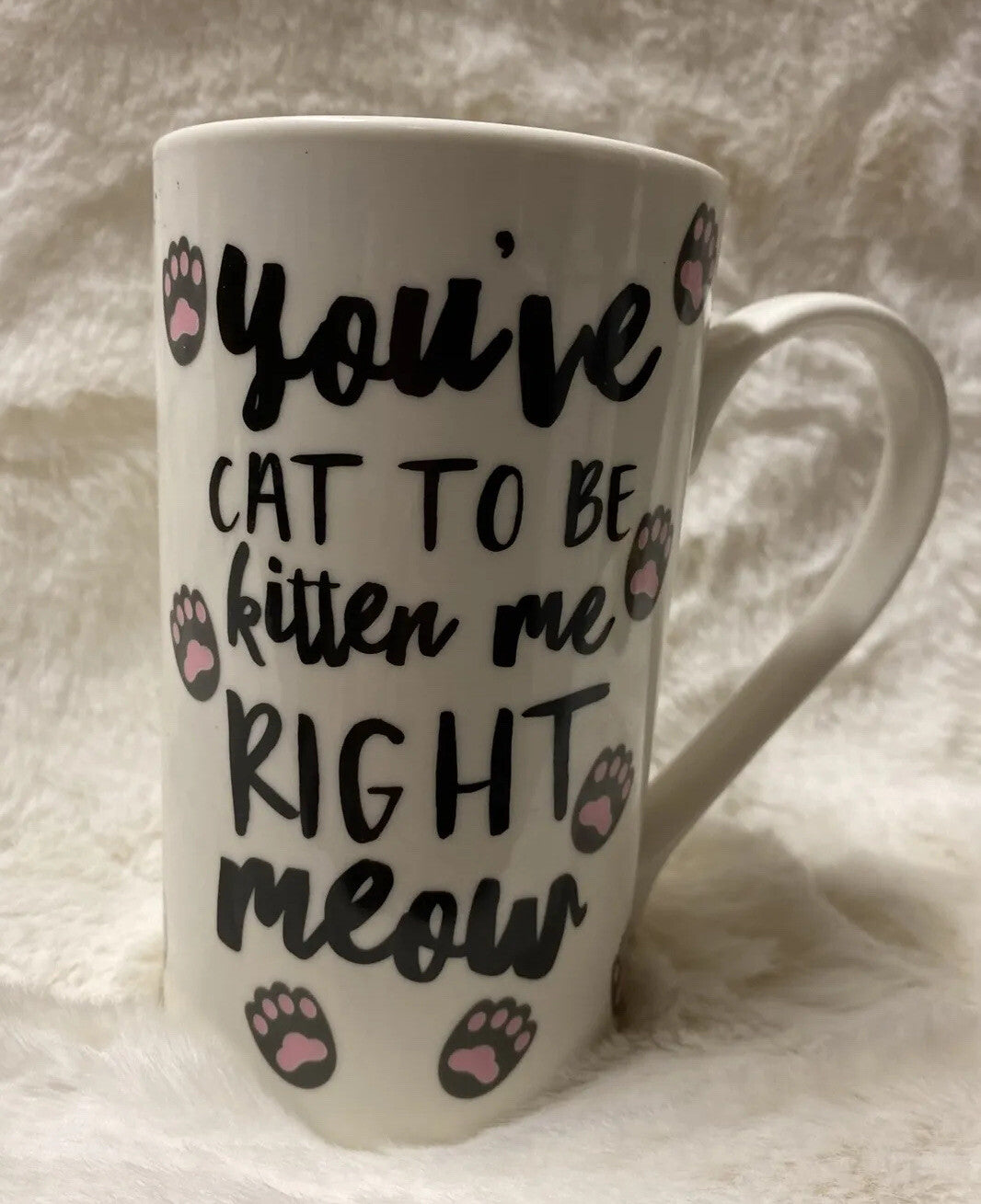 Charming Charlie Tall Mug "You’ve Cat To Be Kidding Me Right Meow” 16 oz Ceramic