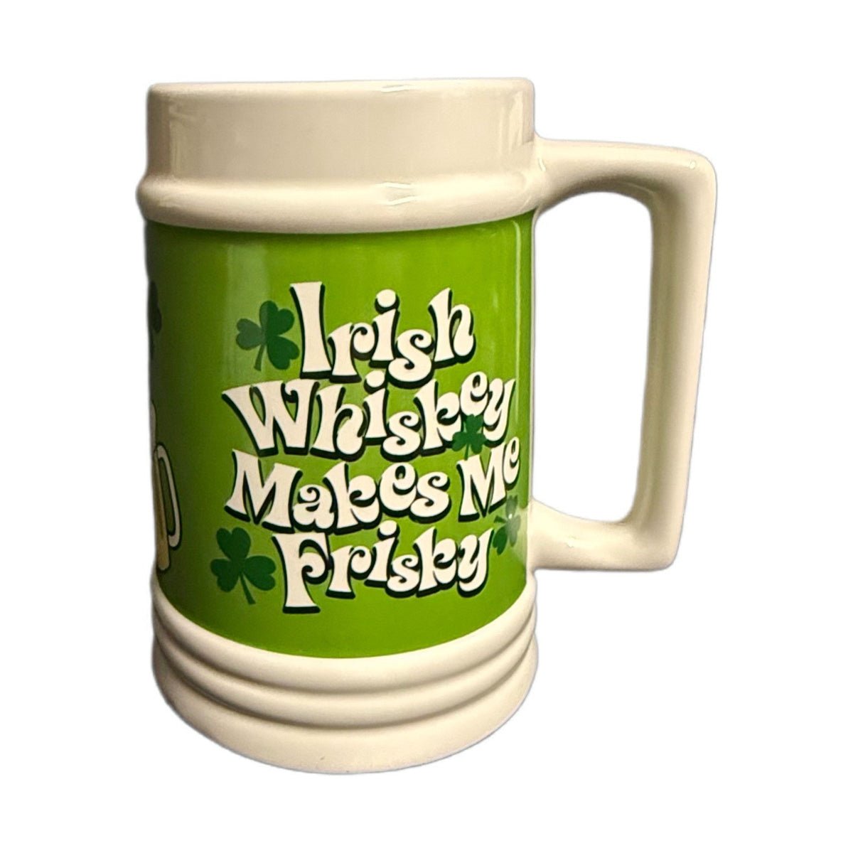 Irish Whiskey Makes Me Frisky Beer Stein Mug Shamrock St Patrick’s Green 7”H