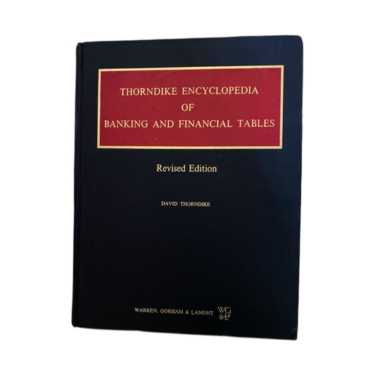 Thorndike Encyclopedia of Banking & Financial Tables by David Thorndike, Revised Edition, Book