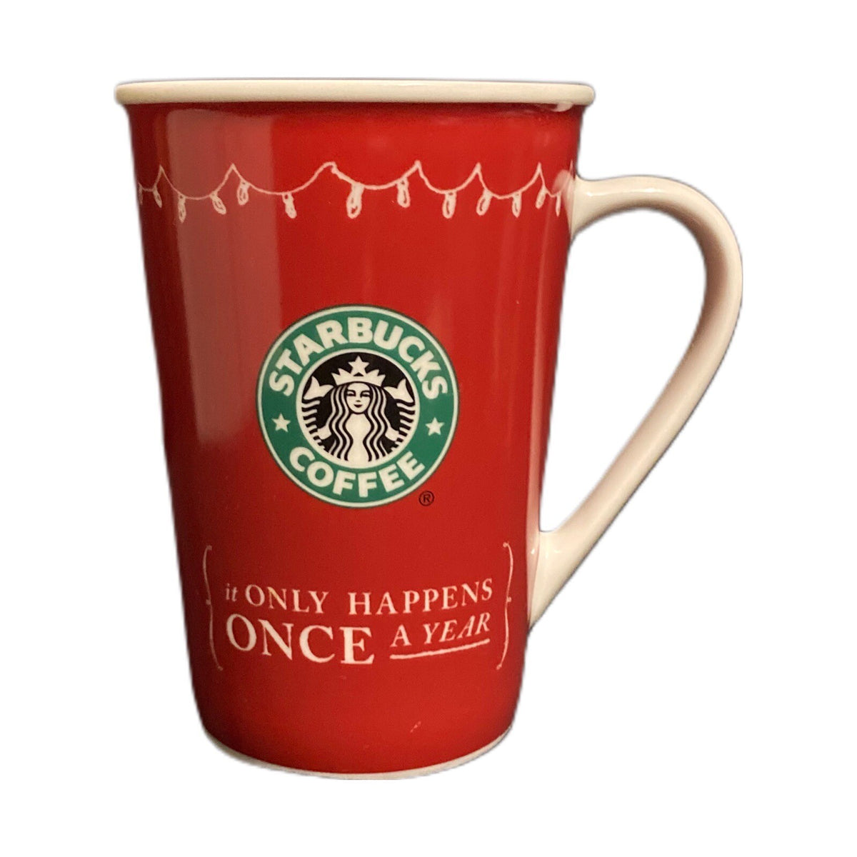 Vintage 2005 STARBUCKS Mug Christmas "It Only Happens Once A Year" Red Tea Cup