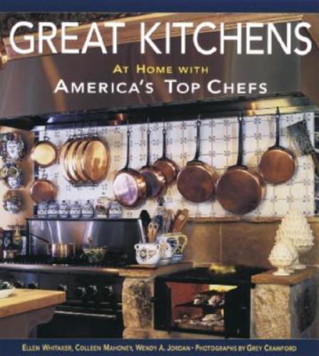 Great Kitchens: At Home with America's Top Chefs - Hardcover